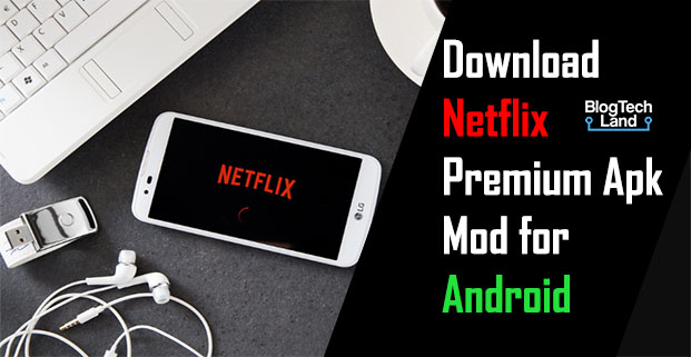 Netflix Hack Apk Download For Android